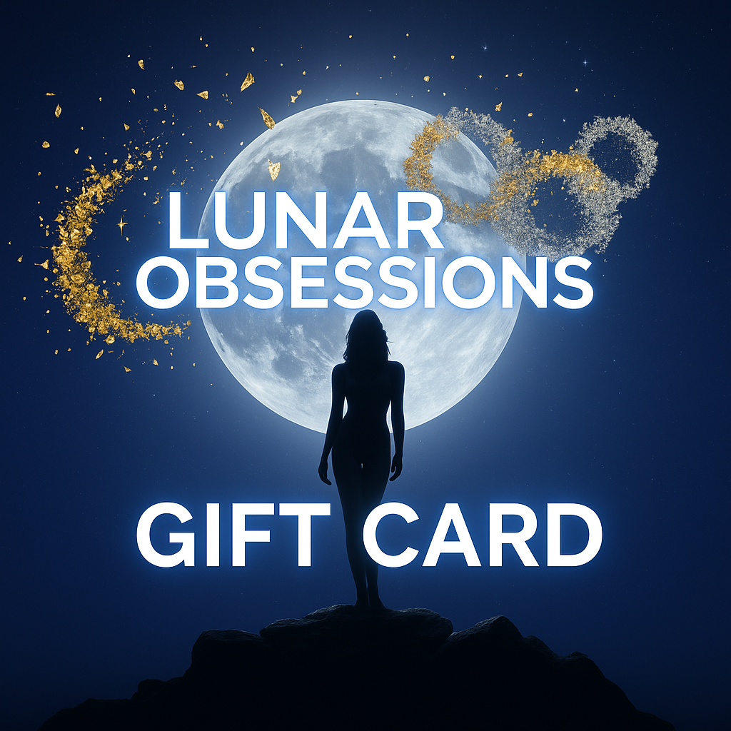 Gift Cards- Lunar Obsessions Gift Cards